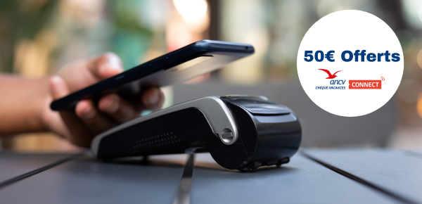 50€ offerts par l’ANCV pour installer une application Chèque-Vacances Connect sur votre TPE !